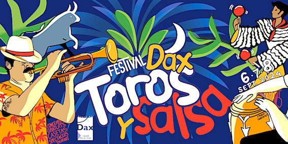 TOROS Y SALSA – À Dax, une feria pas comme les autres